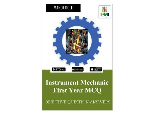 Instrument Mechanic First Year MCQ