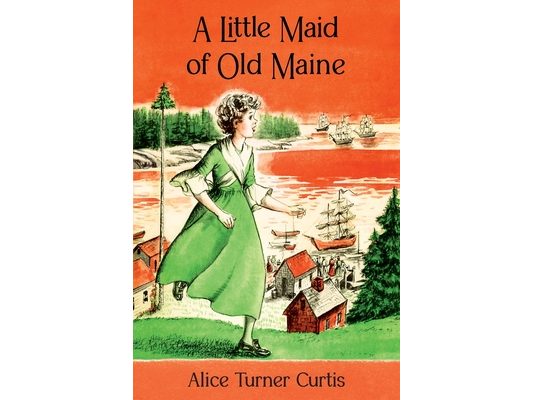 A Little Maid of Old Maine