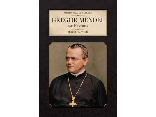 Gregor Mendel and Heredity