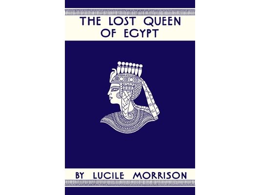 The Lost Queen of Egypt