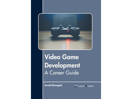 Video Game Development: A Career Guide