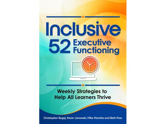 Inclusive 52 Executive Functioning: Weekly Strategies to Help All Learners Thrive