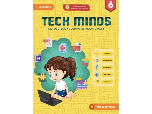 TECH MINDS Version 1.0: Digital Literacy & Coding Text Book Grade 6
