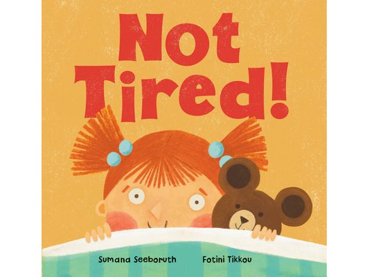 Not Tired!