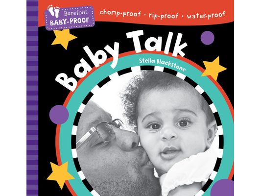 Barefoot Baby-Proof: Baby Talk