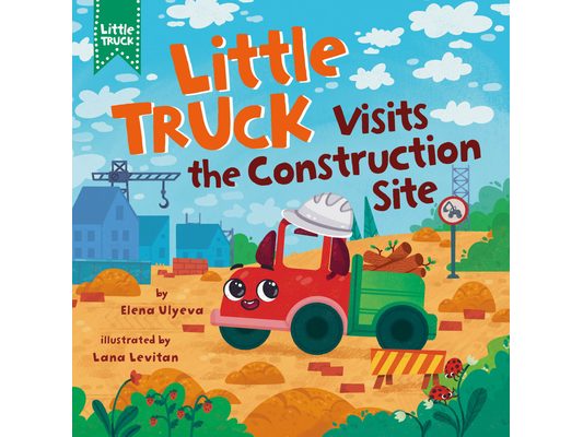Little Truck Visits the Construction Site