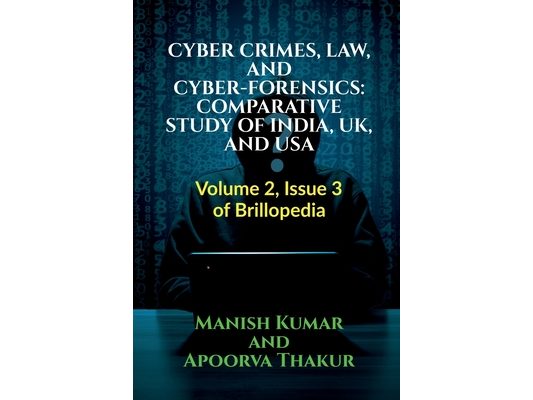 Cyber Crimes, Law, and Cyber-Forensics