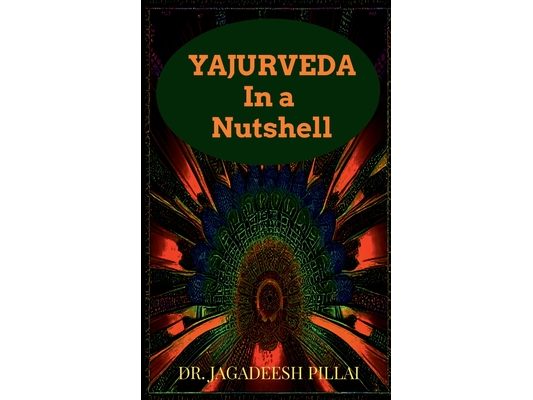 Yajurveda in a Nutshell