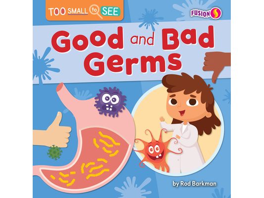 Good and Bad Germs