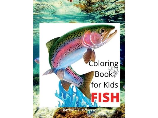Fish Coloring Book for Kids: Beautiful and Unique Coloring Pages with a variety of Fish for Kids Ages 4 and Up Activity Coloring Book with Fish for Bo
