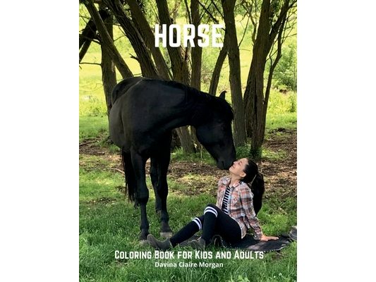 Horse Coloring Book for Kids and Adults: A Coloring and Activity Book for Kids and All Ages with Beautiful Horses and More Jumbo Horses Coloring Book