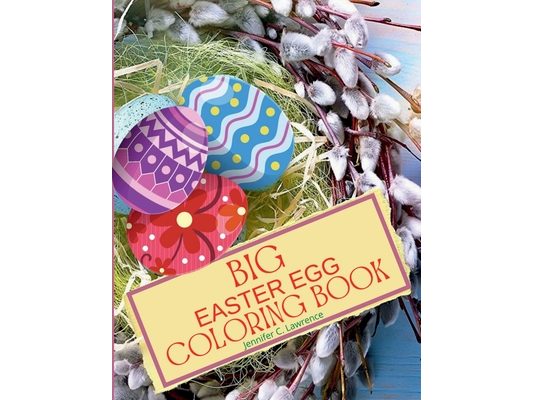 Big Easter Egg Coloring Book: My 1st Easter Egg Coloring Book Fun and Easy Happy Easter Eggs to Color for Kids Ages 2+, Toddlers and Preschool Perfe