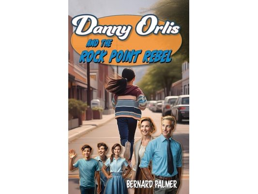 Danny Orlis and the Rock Point Rebel