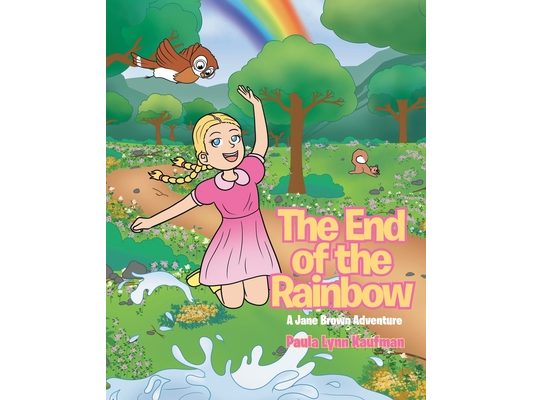 The End of the Rainbow: A Jane Brown Adventure