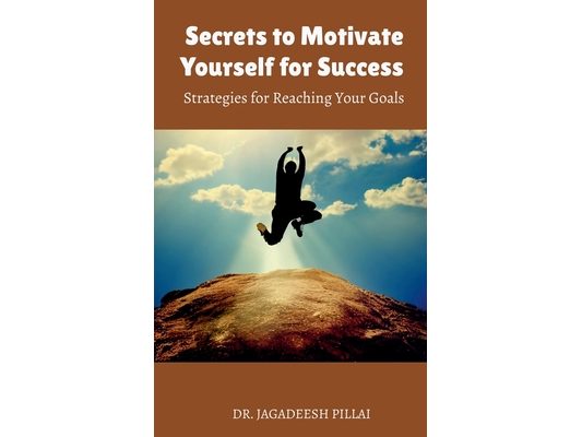 Secrets to Motivate Yourself for Success
