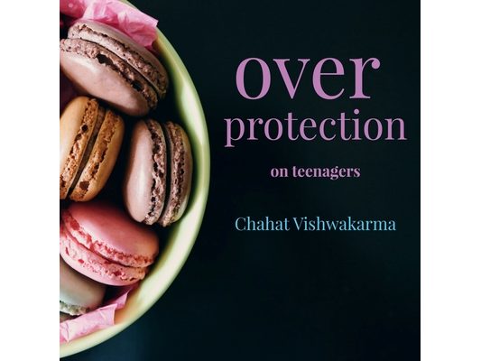 over protection on tennagers