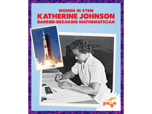 Katherine Johnson: Barrier-Breaking Mathematician