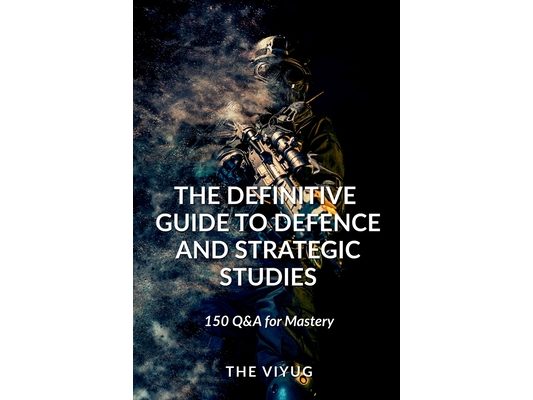 The Definitive Guide to Defence and Strategic Studies