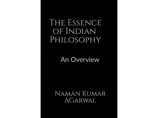 The Essence of Indian Philosophy
