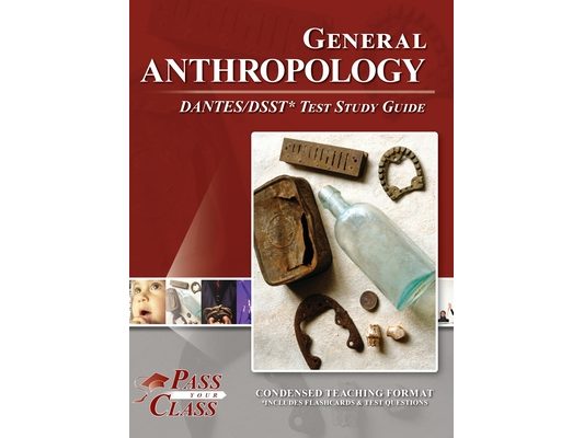 General Anthropology DANTES / DSST Test Study Guide