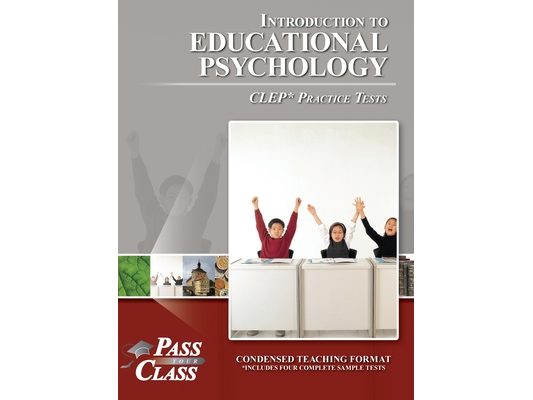 Introduction to Educational Psychology CLEP Practice Tests