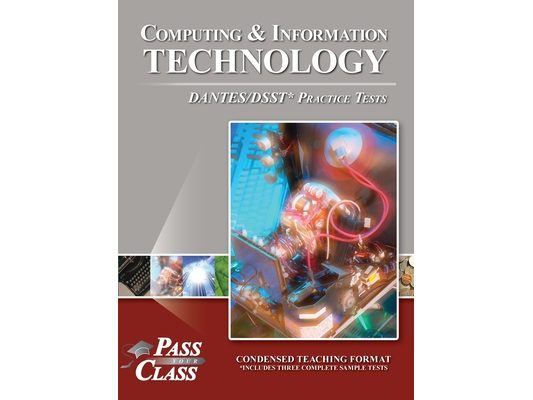 Computing and Information Technology DANTES/DSST Practice Tests