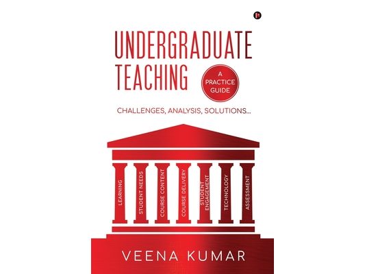 Undergraduate Teaching: Challenges, Analysis, Solutions...