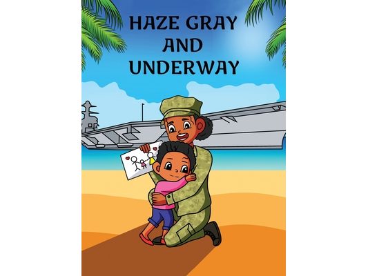 Haze Gray and Underway