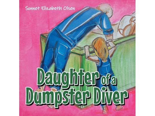 Daughter of a Dumpster Diver