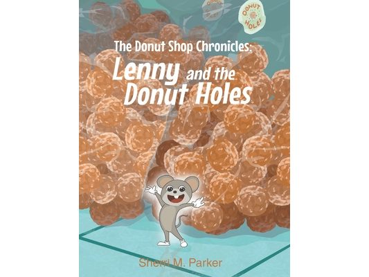 The Donut Shop Chronicles: Lenny and the Donut Holes