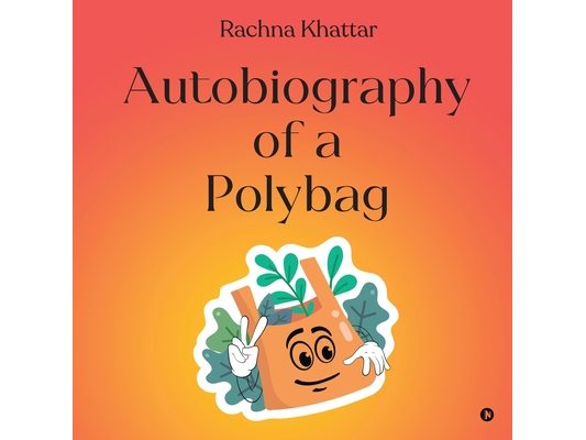 Autobiography of a Polybag
