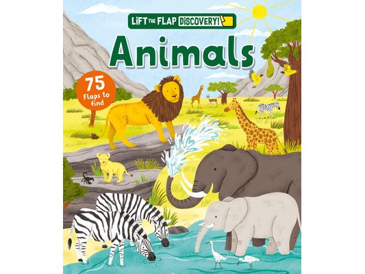 Lift the Flap: Discovery! Animals