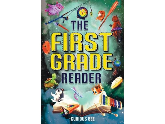 The First Grade Reader: 16 Short Stories for Kids in 1st Grade
