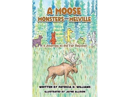 A Moose, Monsters and Melville: A Journey to the Far Beyond