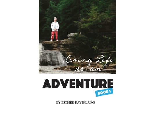 Living Life as an Adventure