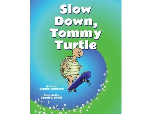 Slow Down, Tommy Turtle!