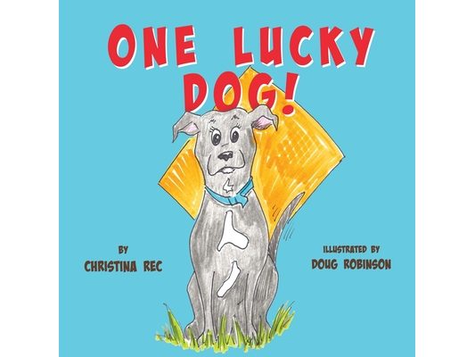 One Lucky Dog!