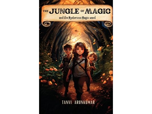 The Jungle Of Magic: And The Mysterious Magic Wand