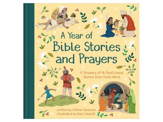 A Year of Bible Stories and Prayers: A Treasury of 96 Best-Loved Stories from God's Word