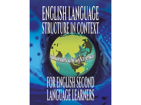English Language Structure in Context for English Second Language Learners