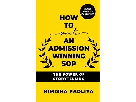 How to Write an Admission Winning Sop: The Power of Storytelling