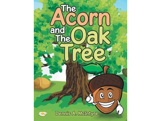 The Acorn and the Oak Tree