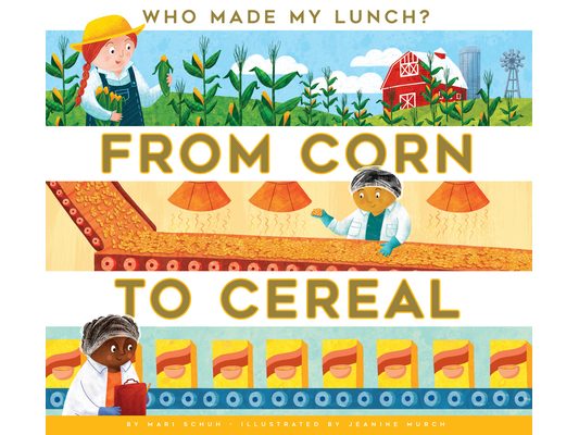 From Corn to Cereal