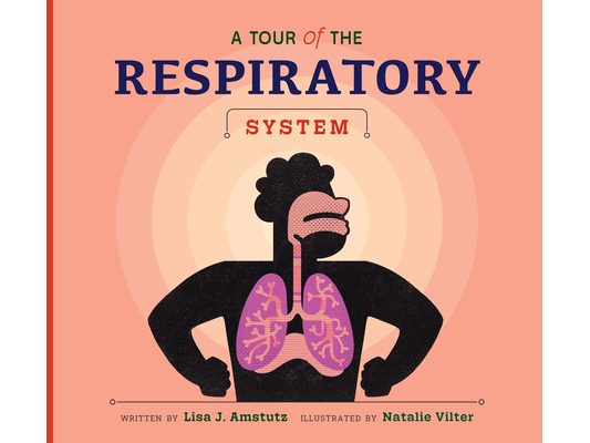A Tour of the Respiratory System