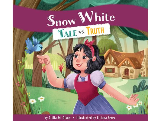 Snow White: Tale vs. Truth