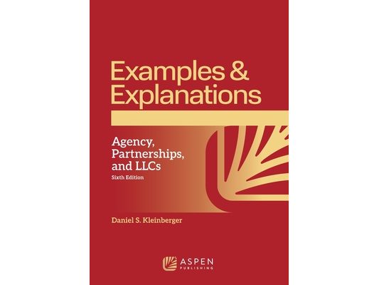 Examples & Explanations for Agency Partnerships and LLCs,