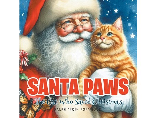 Santa Paws: The Cat Who Saved Christmas