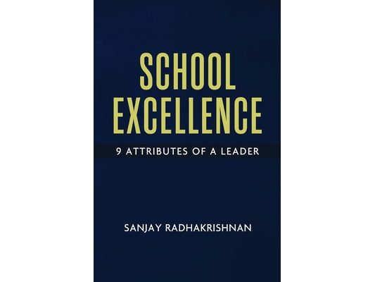 School Excellence - 9 Attributes of a Leader