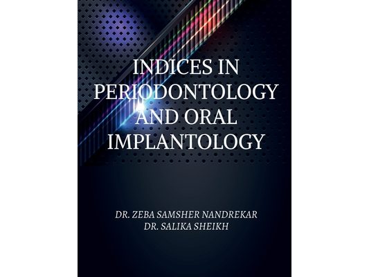 Indices in Periodontology and Oral Implantology