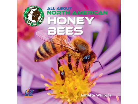 All about North American Honey Bees